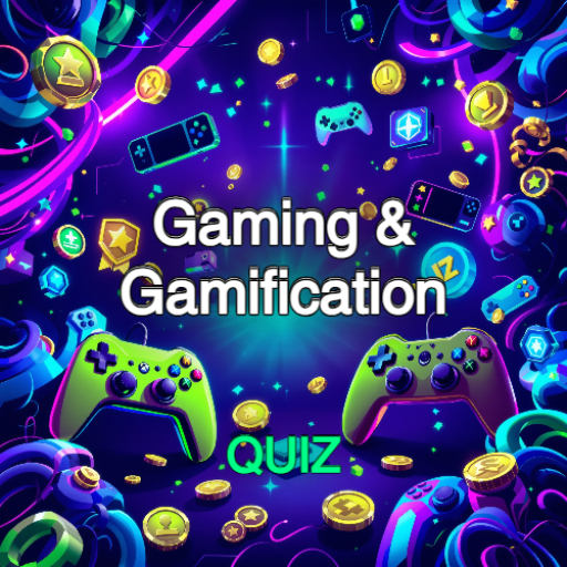 Gaming & Gamification Quiz 1